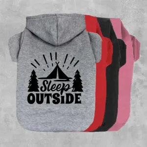 Sleep Outside Pet Hoodie